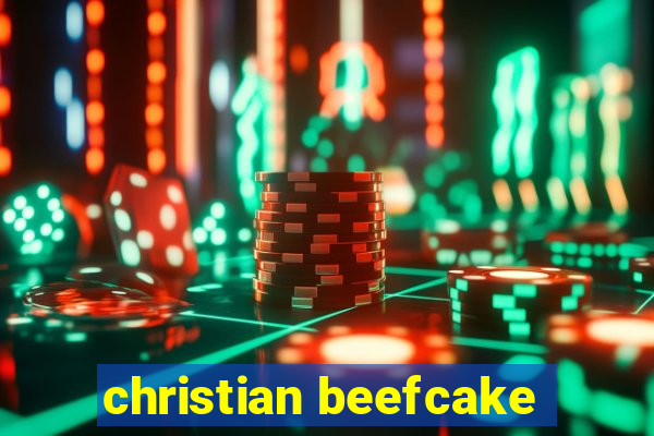 christian beefcake